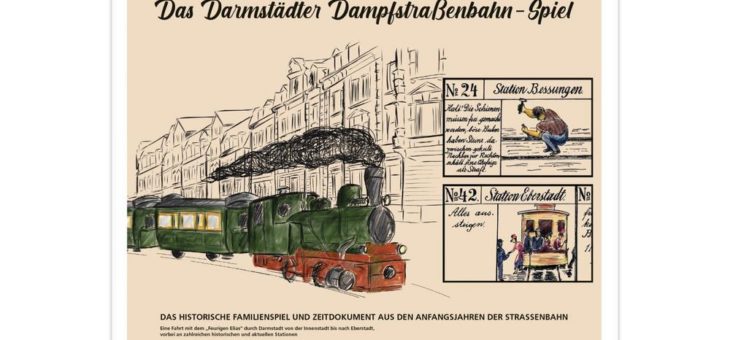Der Feurige Elias auf dem Spielbrett: Das „Darmstädter Dampfstraßenbahn-Spiel“