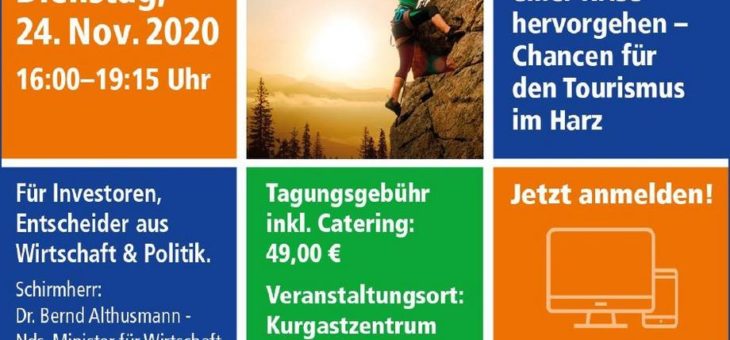 6. InvestorenForum Tourismus Harz: Gestärkt aus einer Krise her-vorgehen – Chancen für den Tourismus im Harz