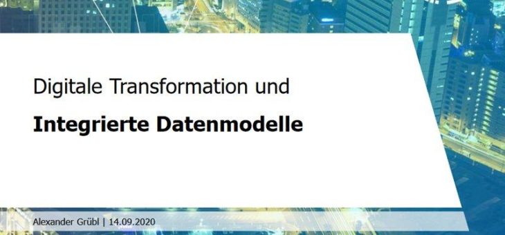 Digitale Transformation und integrierte Datenmodelle