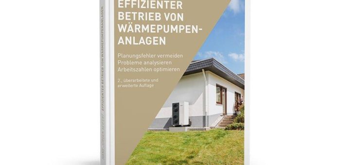 Grundsätze für Planung, Installation und Betrieb von Wärmepumpen auf den Punkt gebracht