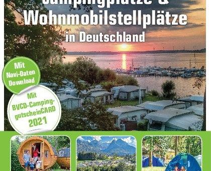 Rechtzeitige Urlaubsplanung statt „Camping-Fernweh“: Der neue BVCD-Campingführer 2021