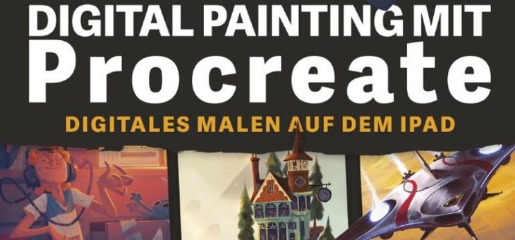 Neues Kreativ-Buch:  »Digital Painting mit Procreate«