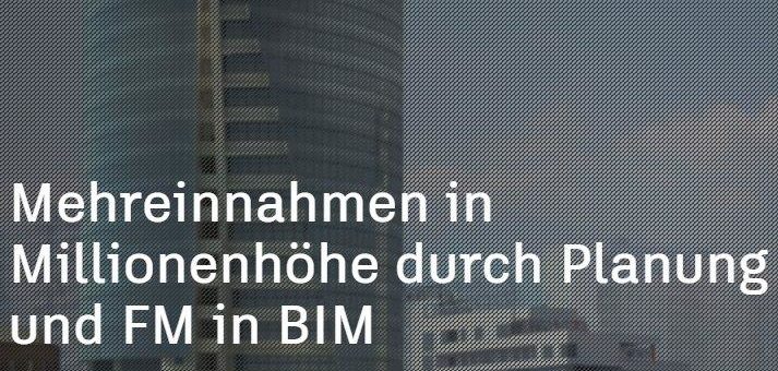 Mehreinnahmen in Millionenhöhe durch Planung und FM in BIM – eine Autodesk Success Story mit BPS International aus München