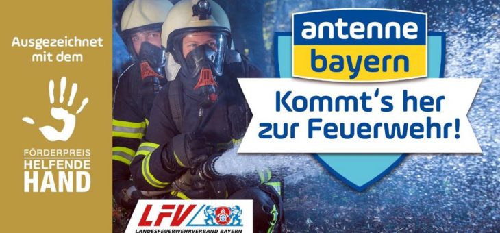 Förderpreis „Helfende Hand“: „Oscar des Ehrenamts“ geht an Feuerwehren und ANTENNE BAYERN