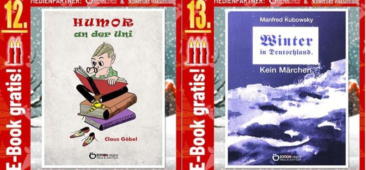 Adventskalender: „Humor an der Uni“ von Claus Göbel und  „Winter in Deutschland. Kein Märchen“ von Manfred Kubowsky