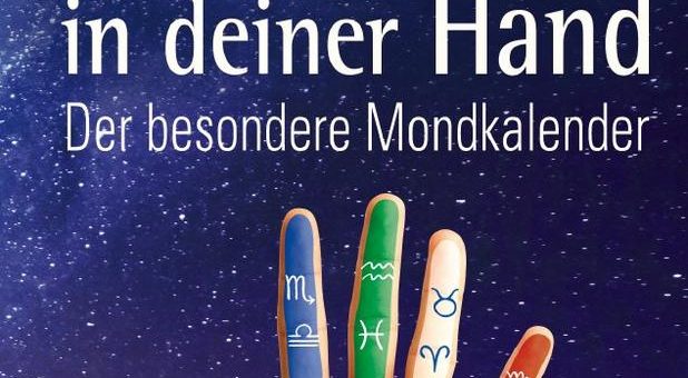 Gesundheit in deiner Hand – der besondere Mondkalender