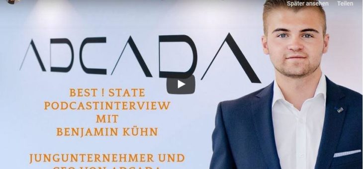 Lebensziel, Motivation und das bisher Erreichte – ADCADA Chef Benjamin Kühn im Podcast-Gespräch mit Jürgen Zwickel