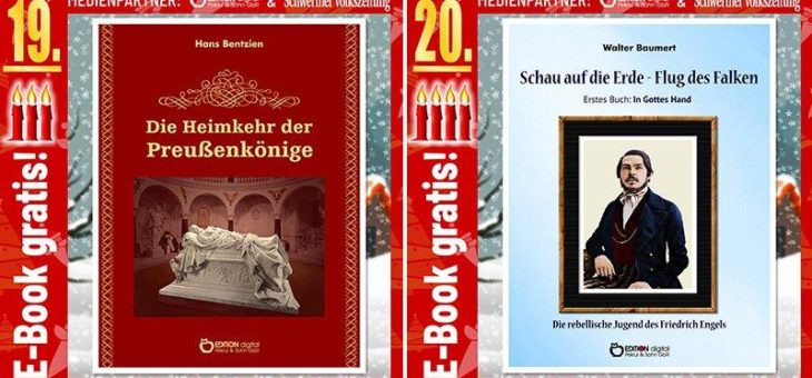 Adventskalender: „Die Heimkehr der Preußenkönige“ von Hans Bentzien und „Schau auf die Erde“ von Walter Baumert. Am Wochenende kostenlos