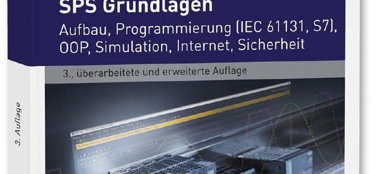 Umfassende Einführung in alle Aspekte der speicherprogrammierbaren Steuerungen