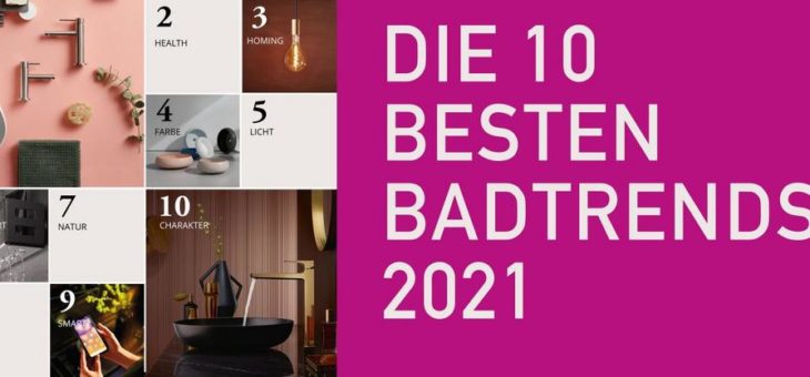 Die 10 besten Badtrends 2021