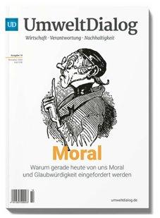 Die neue Macht der Moral – neues UmweltDialog-Magazin erschienen