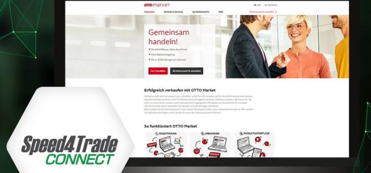 Otto Market angebunden: Speed4Trade verschafft B2C-Händlern Zugang zu 9,4 Millionen aktiven Kunden