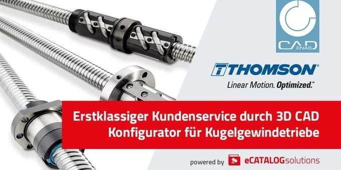 Neuer 3D CAD Konfigurator für Thomson Kugelgewindetriebe beschleunigt Online Produktauswahl