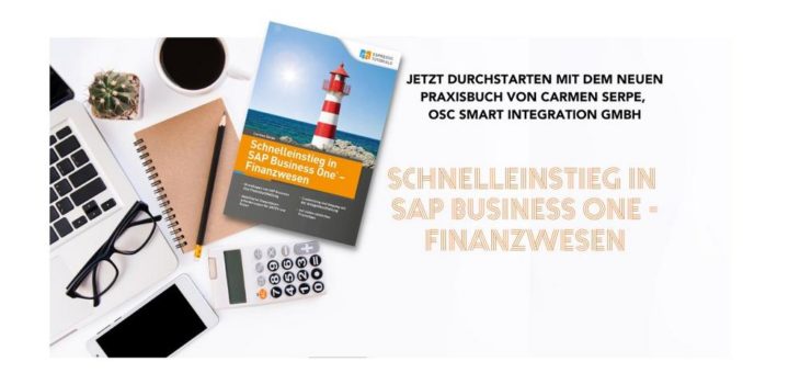 OSC Smart Integration GmbH Mitarbeiterin Carmen Serpe veröffentlicht neues Fachbuch zu SAP Business One Finanzbuchhaltung
