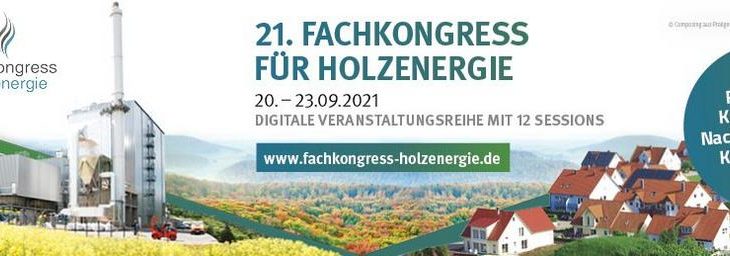 21. Fachkongress für Holzenergie: 20. bis 23. September 2021