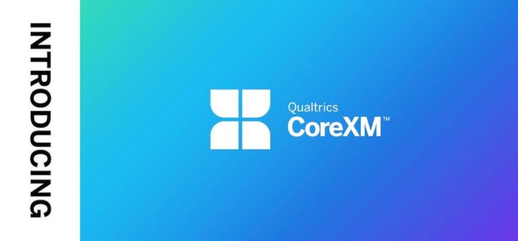 CoreXM: Qualtrics führt hochentwickelte Insight-Plattform für Enterprise-Segment ein