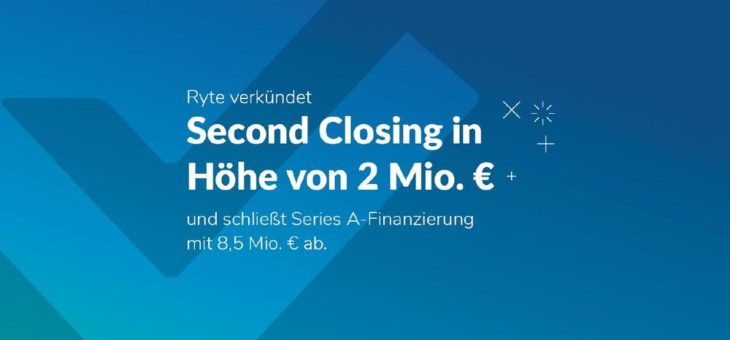Ryte schließt mit einem Second Closing über 2 Mio. Euro durch Bayern Kapital seine Series-A-Finanzierung über 8,5 Mio. Euro