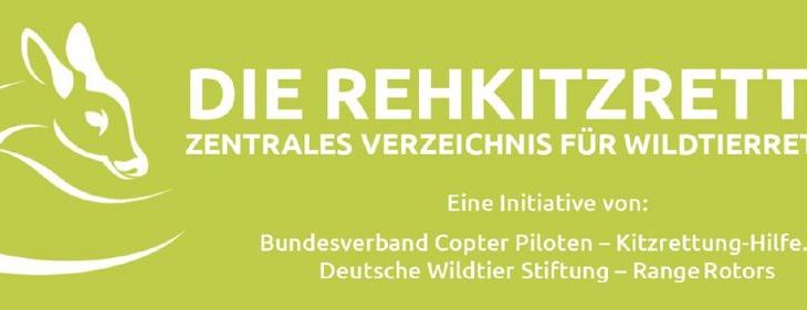 Größtes Zentrales Verzeichnis von Wildtierrettern geht unter dem Namen „Die Rehkitzretter“ an den Start!