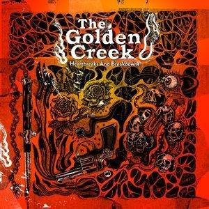 Album: The Golden Creek – Heartbreaks And Breakdowns (Off-Label Records, 2021, OLR92)