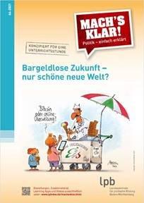 Bargeldlose Zukunft – nur schöne neue Welt?