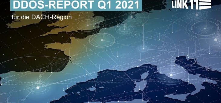 Link11 DDoS-Report: Verdopplung der Angriffe im 1. Quartal 2021