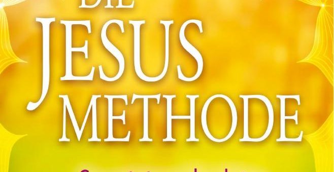 Die Jesus-Methode