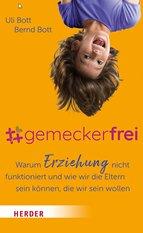 #gemeckerfrei – Glückliche Eltern, starke Kinder