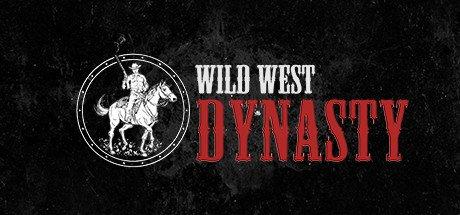 Go West Young Man – Wild West Dynasty