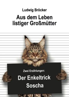 Eine Buch-Neuvorstellung des Romeon-Verlages: Aus dem Leben listiger Großmütter