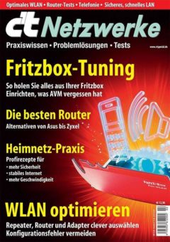 c’t Netzwerke: Router können mehr als nur Internet verteilen