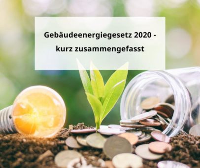 GEG 2020 – kurz zusammengefasst