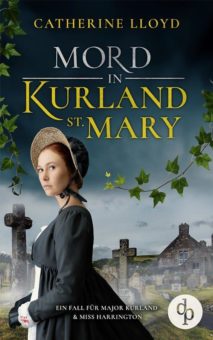 Mord in Kurland St. Mary – der spannende Regency-Roman von Catherine Lloyd