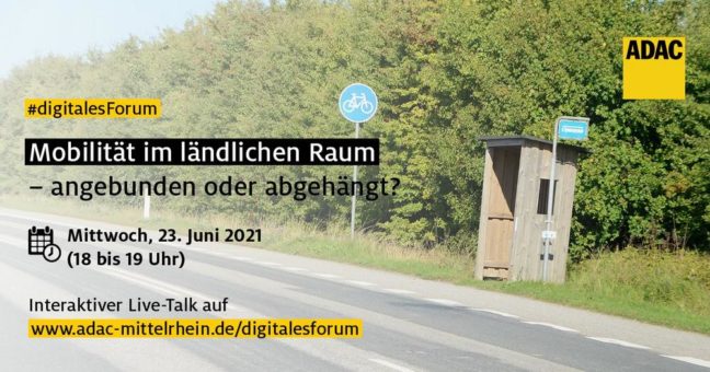 #digitalesForum: Mobilität im ländlichen Raum – angebunden oder abgehängt?