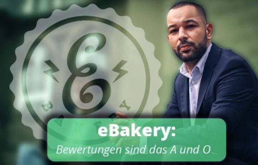 E-Commerce-Agentur eBakery: Bewertungen sind das A und O