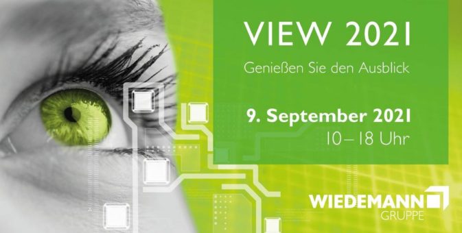Die Wiedemann-Gruppe lädt zur hybriden Veranstaltung VIEW 2021 ein