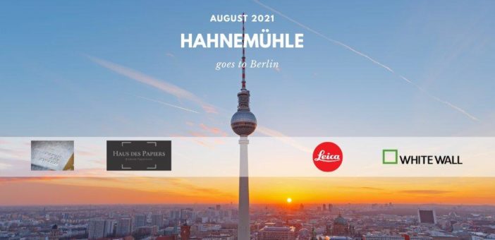 Hahnemühle goes to Berlin