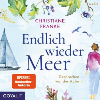 „Endlich wieder Meer“ von Christiane Franke