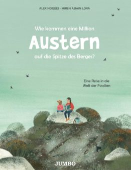 Bilderbücher spanischer Autor*innen im JUMBO Verlag: Was Austern und Dinosaurier gemeinsam haben und ein kleiner Elefant ganz groß