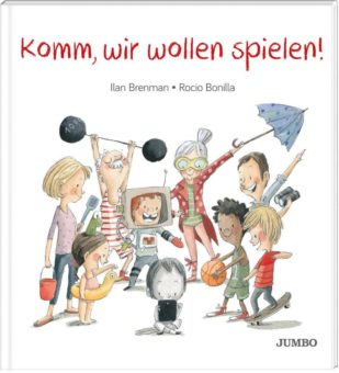 Mit Rocio Bonillas neuem Bilderbuch „Komm, wir wollen spielen!“
