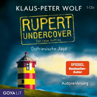 Neues Hörbuch „Rupert Undercover. Ostfriesische Jagd“ von Klaus-Peter Wolf