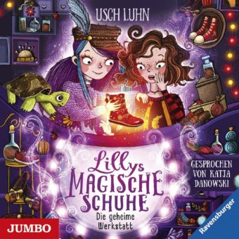Reihenstart „Lillys magische Schuhe“ und Original-Hörspiel zum Film „Drachenreiter“
