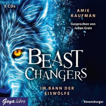 Reihenauftakt der Extraklasse – „Beast Changers“ als Hörbuch bei Goya libre