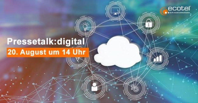 Einladung zum ecotel Pressetalk:digital am 20. August 2021 um 14:00 Uhr