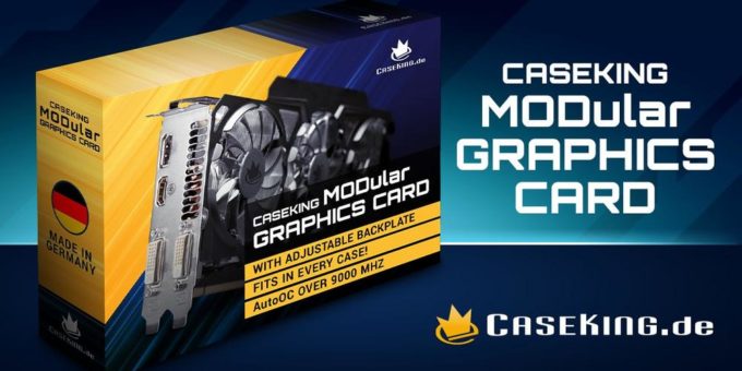 Die große Oster Enthüllung: Die Caseking MODular Graphics Card – Made in Germany!