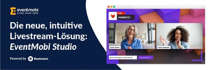 Neue Funktion: EventMobi Studio ermöglicht professionelle Livestream-Produktion für virtuelle & hybride Events direkt über die EventMobi-Plattform