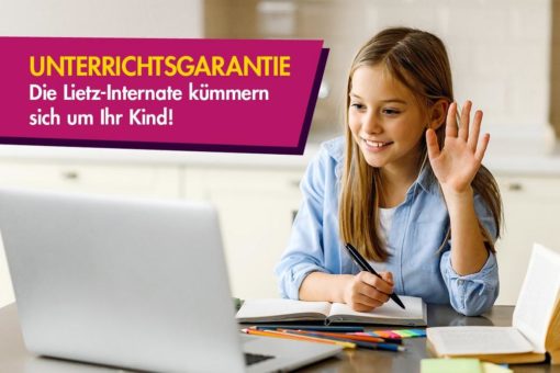 Unterrichtsgarantie – die Lietz-Internate kümmern sich um ihr Kind!