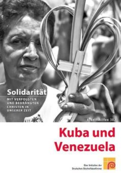 Arbeitshilfe zur Situation der Christen in Kuba und Venezuela