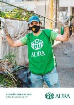Helfen, wo die Not am größten ist – ADRA Deutschland veröffentlicht Geschäftsbericht 2020