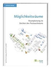 Neuerscheinung „Möglichkeitsräume. Raumplanung im Zeichen des Postwachstums“