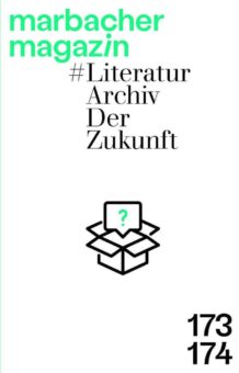 Neuerscheinung: Marbacher Magazin #LiteraturarchivDerZukunft